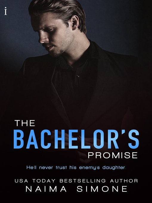 Title details for The Bachelor's Promise by Naima Simone - Available
